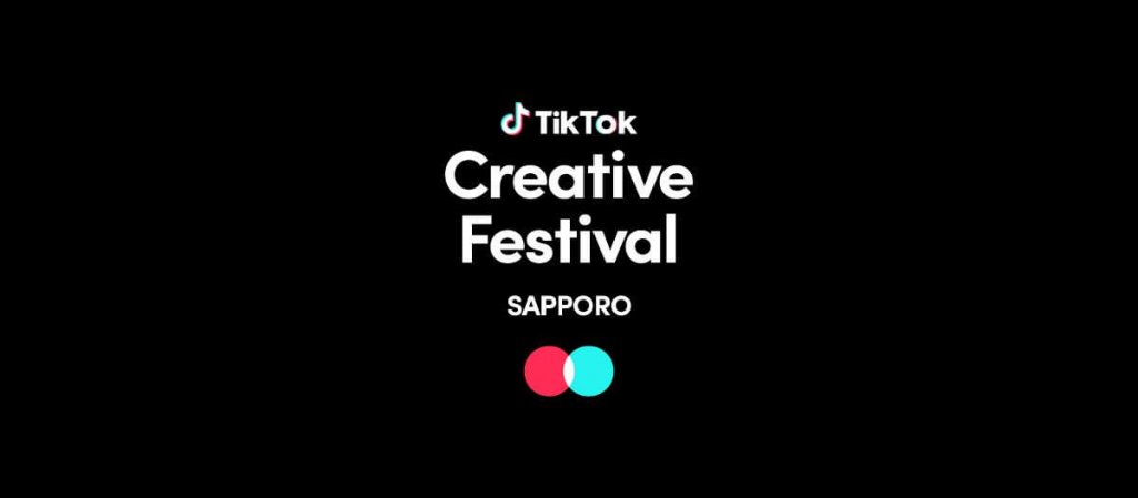 『TikTok Creative Festival SAPPORO』